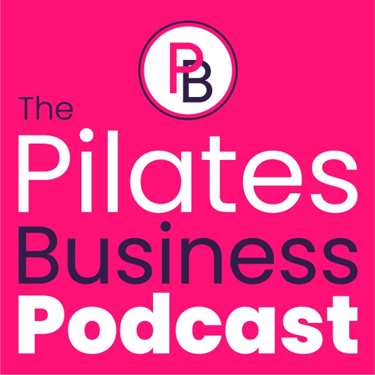 The pilates business podcast